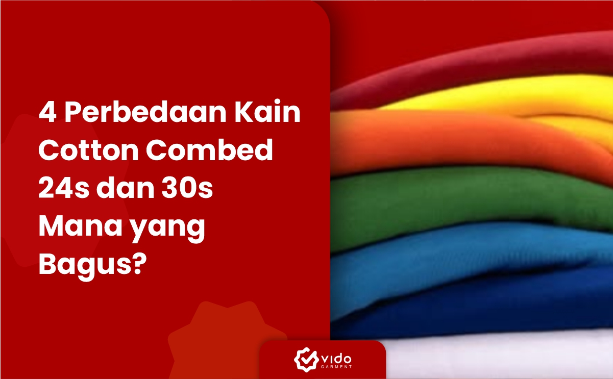 20251020_Perbedaan kain cotton combed 24 30s